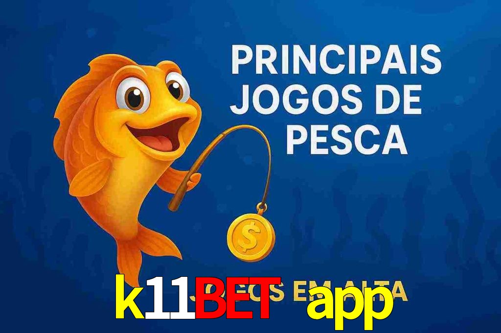 Pesca no k11bet app